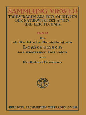 cover image of Die elektrolytische Darstellung von Legierungen aus wässerigen Lösungen